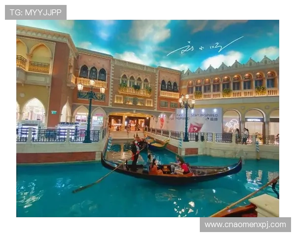 澳门威尼斯人视频在线全景直播让你身临其境体验澳门的奢华娱乐